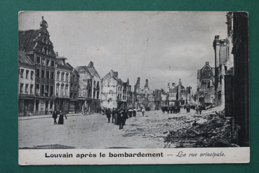 Ansichtskarte AK Louvain Leuven Löwen 1914-1918 Rue Principale Zerstörungen Ruinen Stadt Ortsansicht Belgien Belgique Belgie